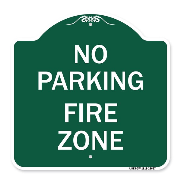 No Parking Sign No Parking Fire Zone, Green & White Aluminum Sign, 18" x 18", GW-1818-23667